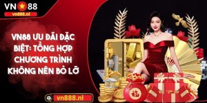 VN88 ưu đãi đặc biệt